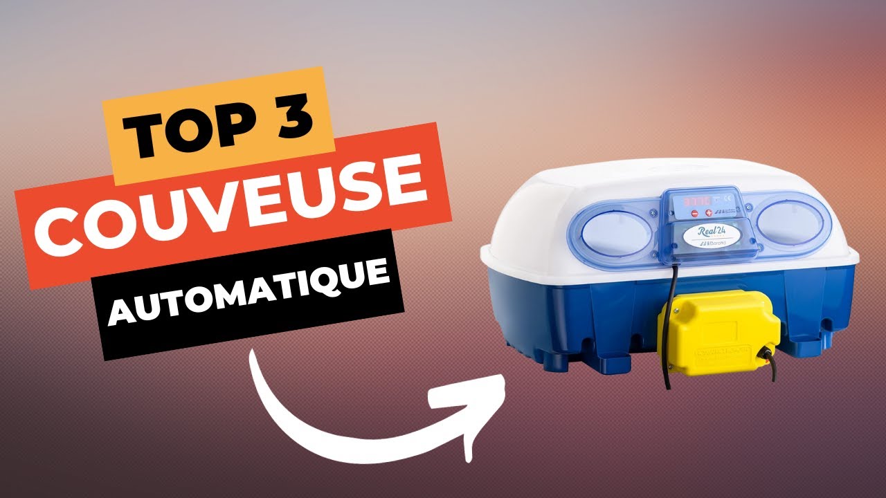 TOP 3 : Meilleure Couveuse Automatique 2024 🔥