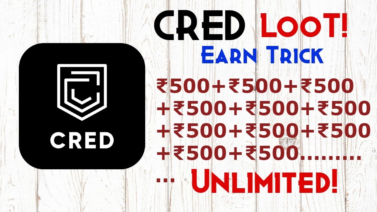 Earn ₹500 UNLIMITED times | CRED App Trick