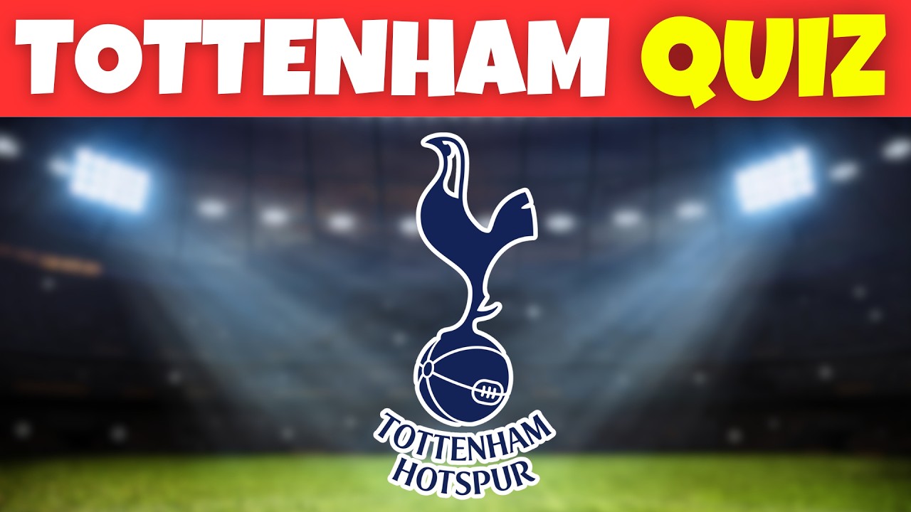 Ultimate Tottenham Hotspur Quiz ⚪ | How Well Do You Know Spurs?