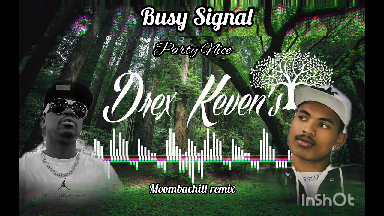 Busy Signal x Drex Keven's [Party Nice remix 2024]