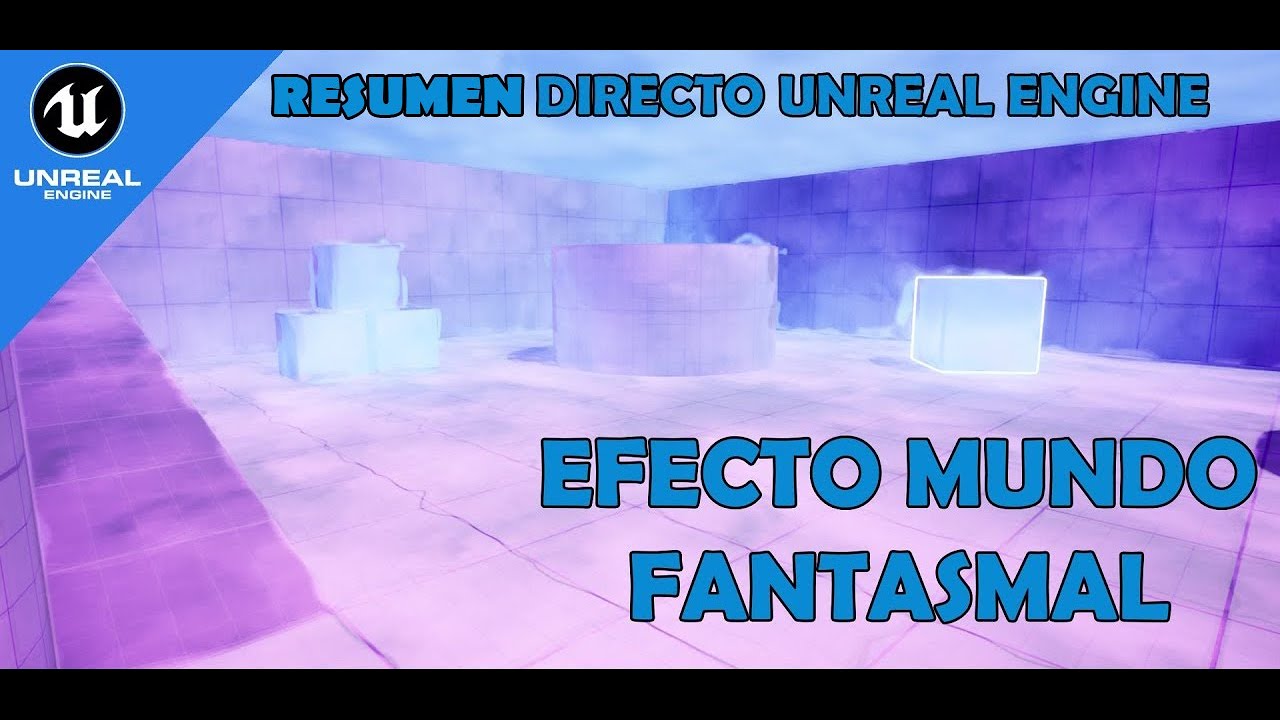 C&oacute;mo crear un EFECTO FANTASMAL en Unreal Engine 5