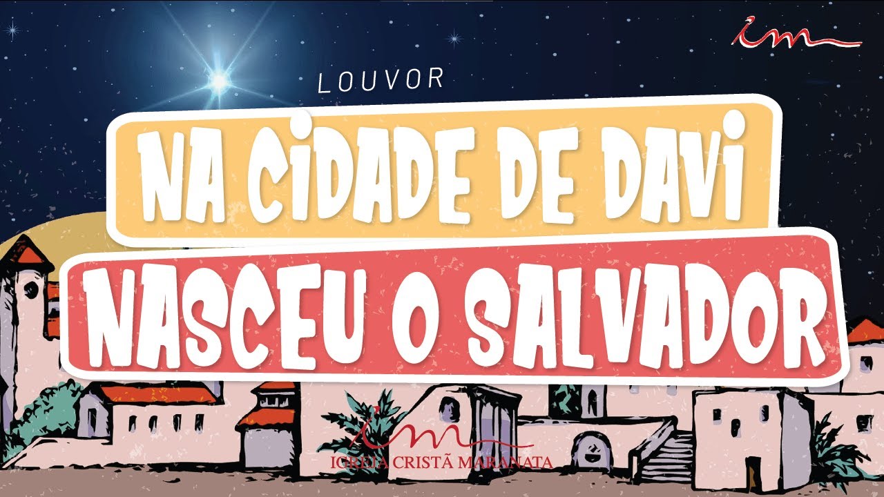 Na cidade de Davi nasceu o Salvador - LOUVOR - Crian&ccedil;as, Intermedi&aacute;rios e Adolescentes