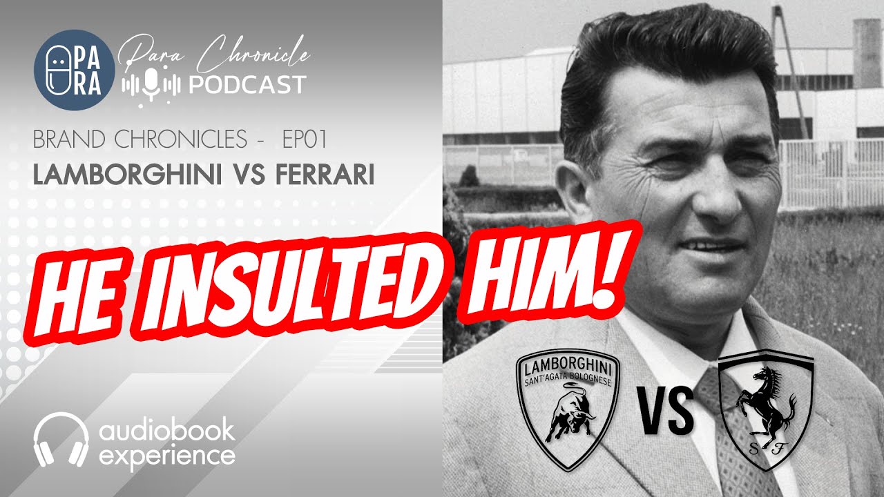 Lamborghini - Born from Revenge Against Ferrari | Brand Chronicles EP01