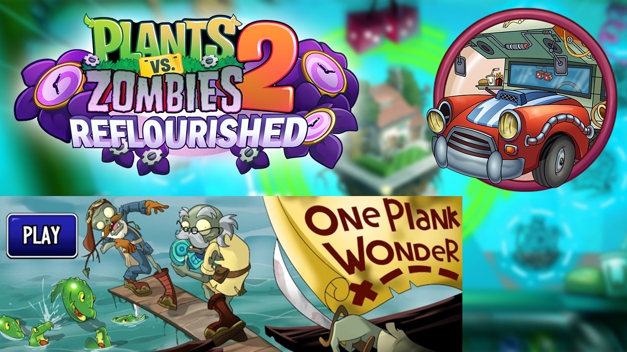 PvZ 2 Reflourished: One Plank Wonder - Pennys Challenge