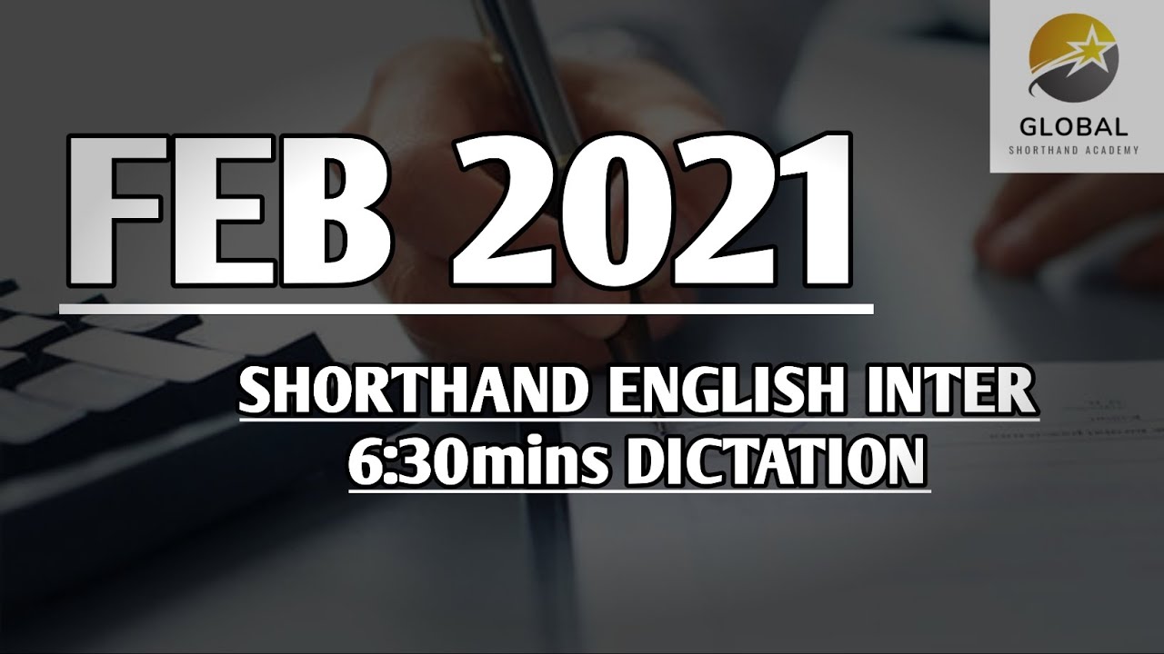 FEB 2021 SHORTHAND ENGLISH INTER SPEED 6:30mins DICTATION 🔊✍🏼🏆✨