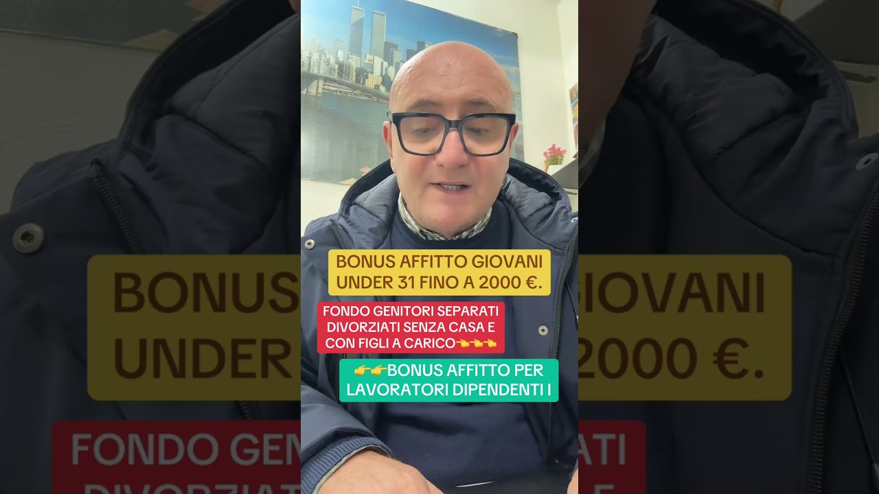 BONUS AFFITTO 2.000 &euro; GIOVANI UNDER 31-BONUS AFFITTO LAVORATORI DIPENDENTI-FONDO GENITORI SEPARATI 