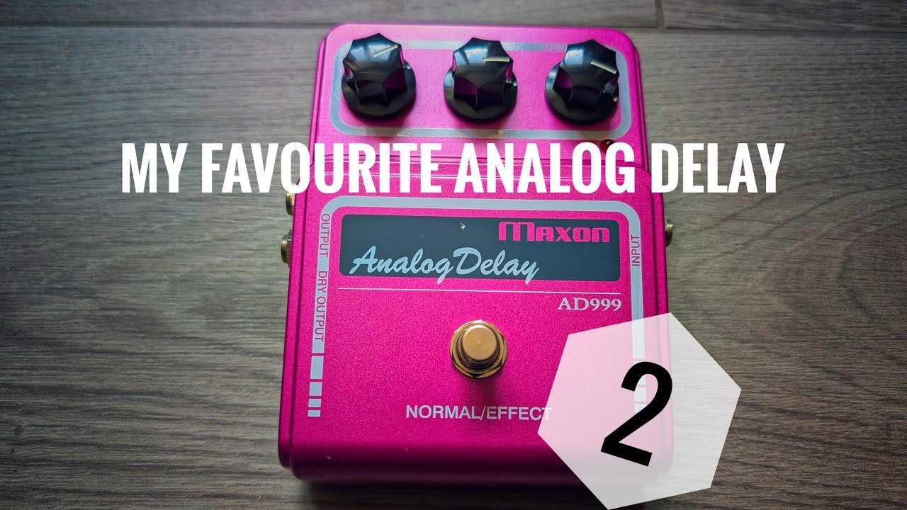TONE FOCUS -  Maxon AD999 Analog BBD Delay - Part 2