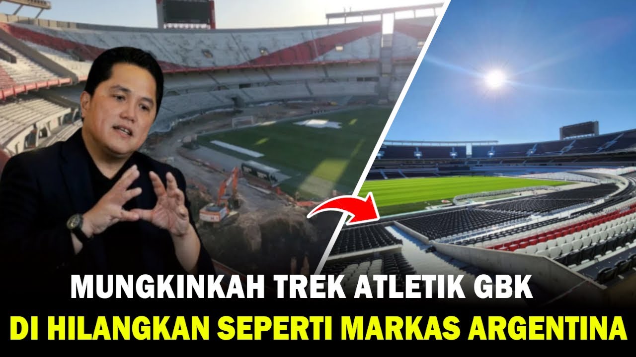 PERLU DI CONTOH, HILANGKAN TREK ATLETIK DEMI TAMBAH KAPASITAS, MODERENISASI STADION GBK