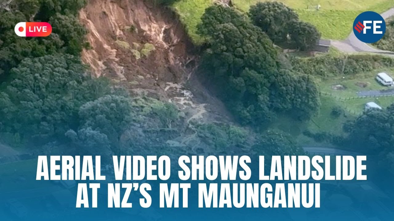New Zealand Landslide LIVE: Aerial Video Shows Landslide Devastation at NZ’s Mt Maunganui Campsite