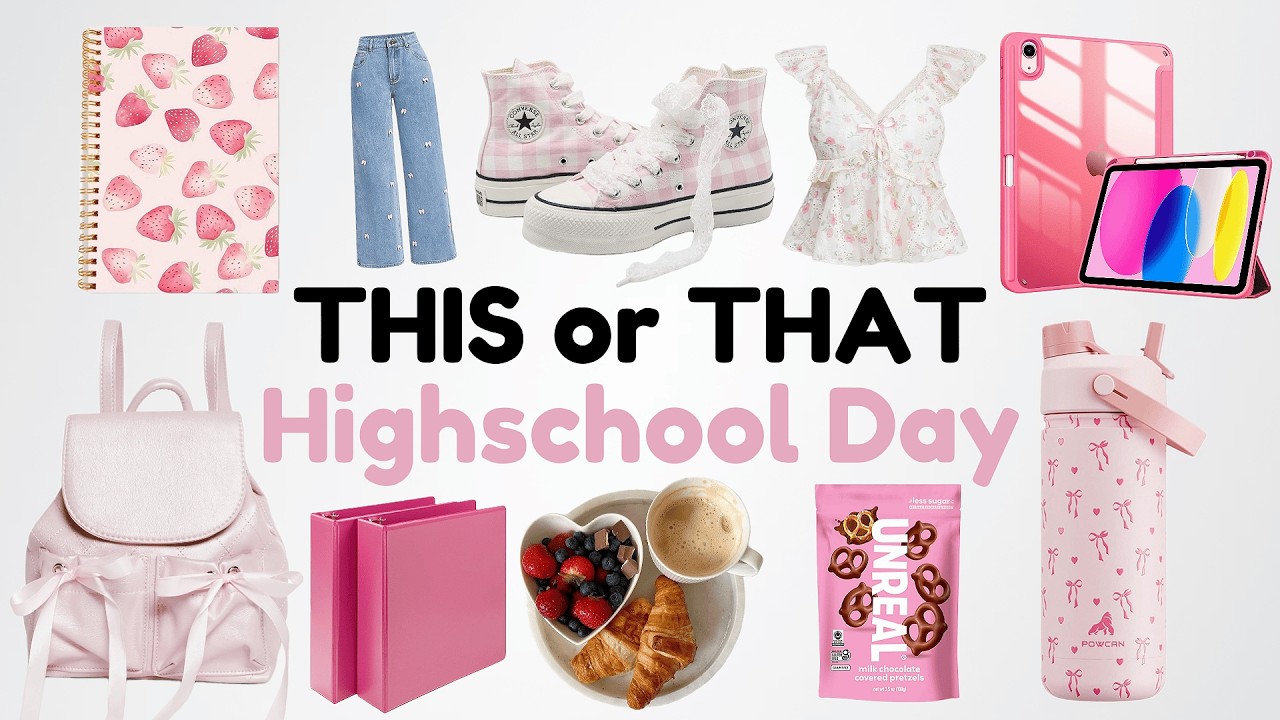 THIS or THAT: Your DREAM High School Day 🎀📓