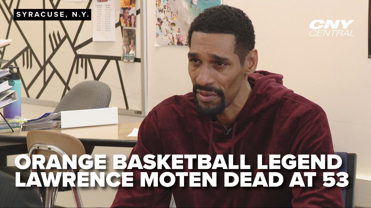 Syracuse Basketball legend Lawrence Moten dies at 53