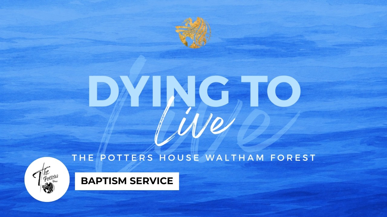 Sunday 15th February 2026 | 6:30PM | Baptism Service | Dying to Live