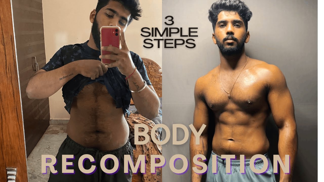 SKINNY FAT to MUSCULAR (3 Simple Steps): Body Recomposition Explained