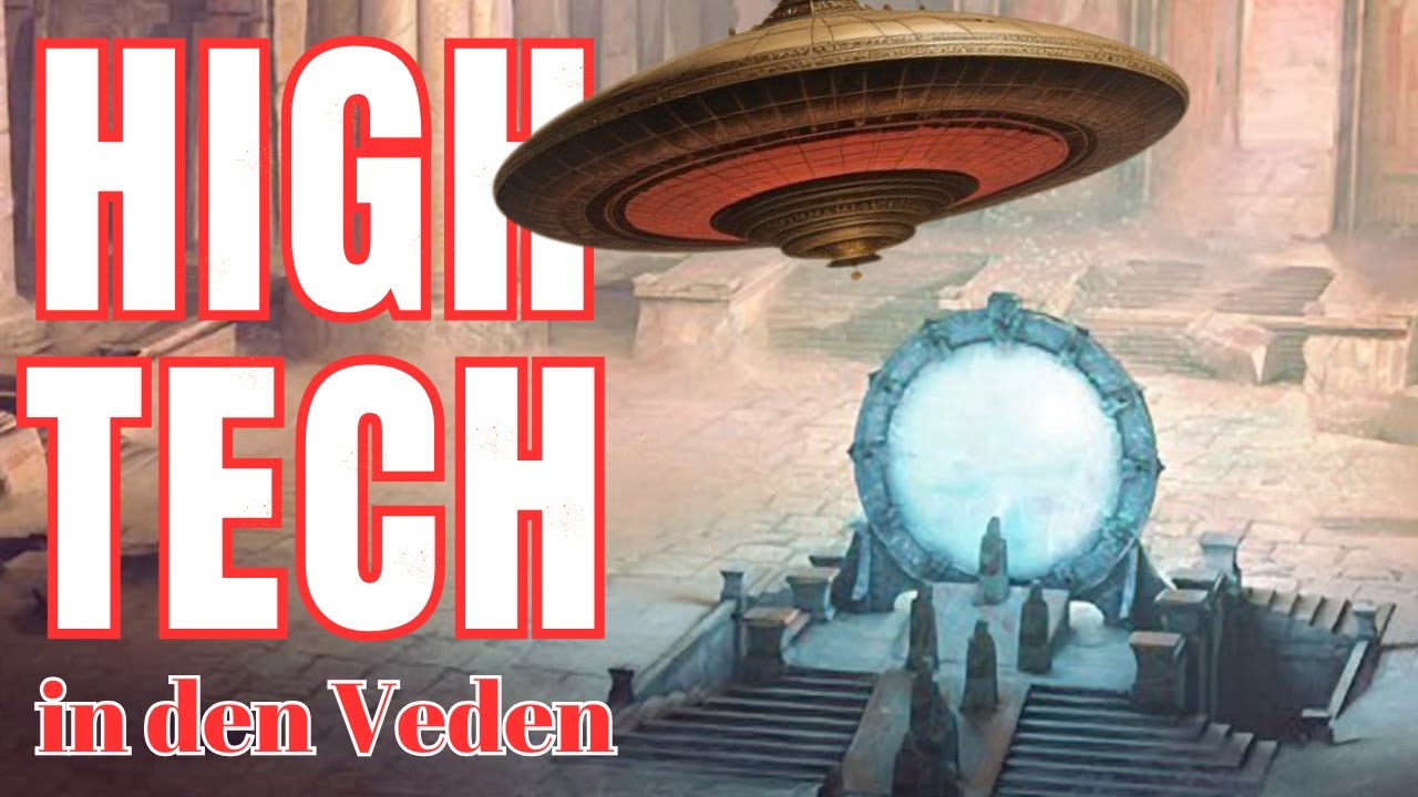 High-Tech, Mystik und Wissenschaft in den hinduistischen Veden