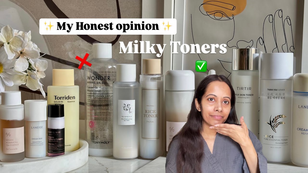 10 VERY Popular Korean MILKY TONERS Review ✨ EVERY skin type, Concern and seasons