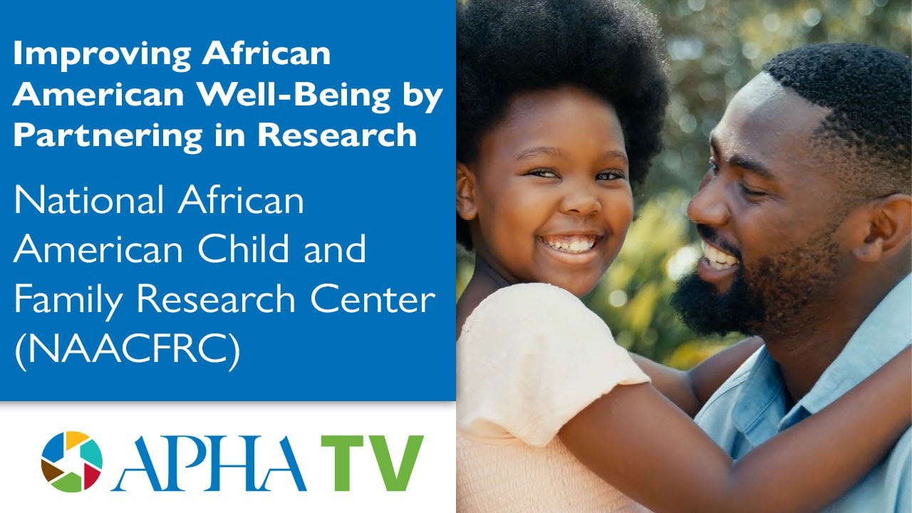 Improving African American Well-Being by Partnering in Research – NAACFRC