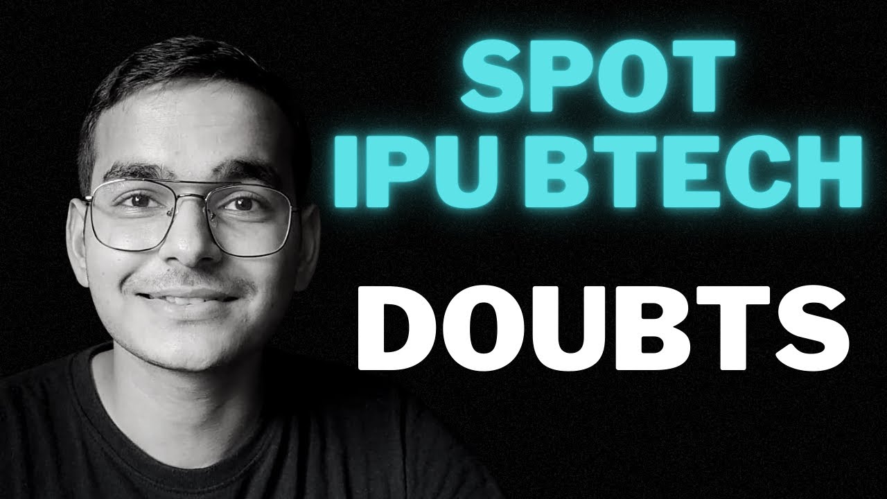 Spot Round Doubts cleared IPU Btech