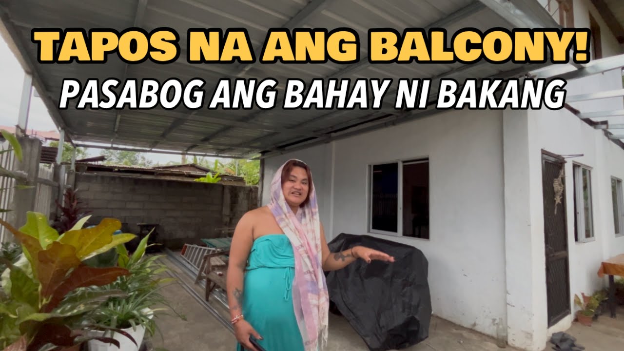 GRABE PALA ANG PINAGAWANG BALCONY NI @BakangVlog | @ohdeeva
