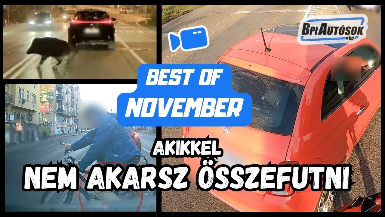 AKIKKEL NEM AKARSZ ÖSSZEFUTNI! November legkeményebb pillanatai! BpiAutósok Best of Compilation
