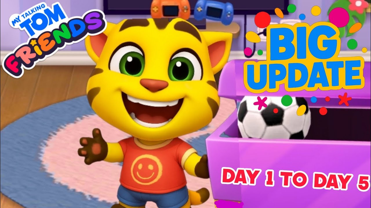 BIG Update Just Dropped! My Talking Tom Friends Day 1 To Day 5 Complete Gameplay Walkthrough