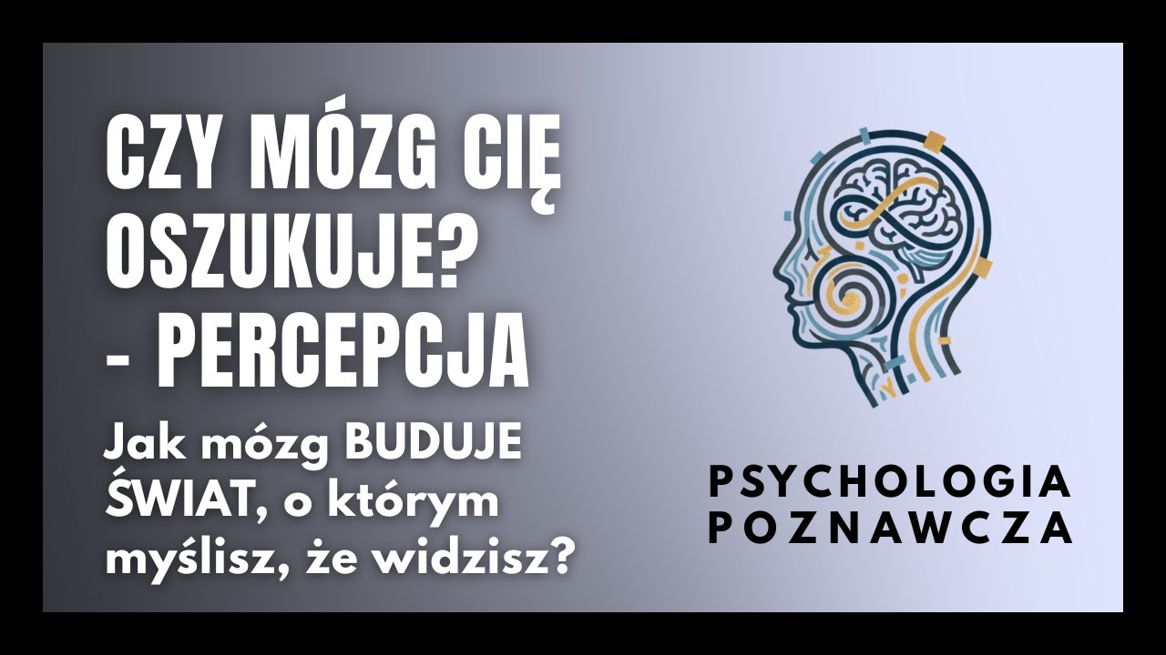 #65 PERCEPCJA &ndash; więcej niż suma wrażeń? Czy rzeczywiście żyjemy w R&Oacute;ŻNYCH światach?
