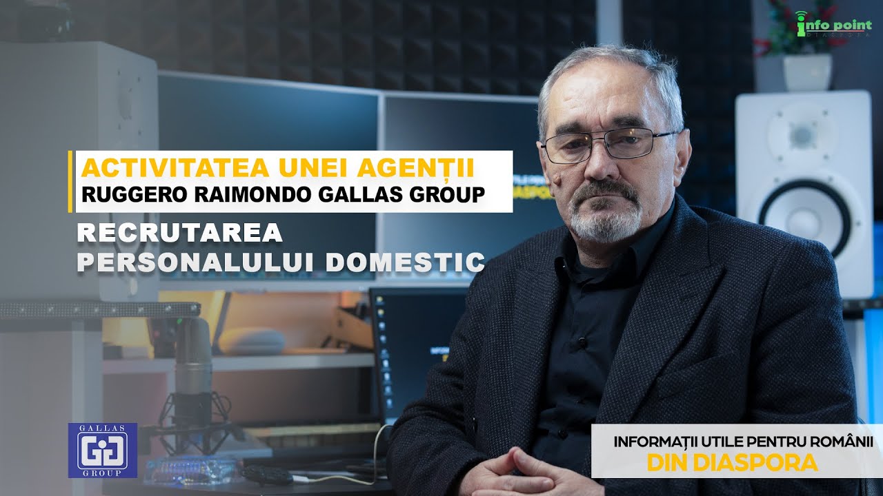 Info Point Diaspora - Gallas Group Recrutarea personalului domestic Nord Italia (Ruggero Raimondo)