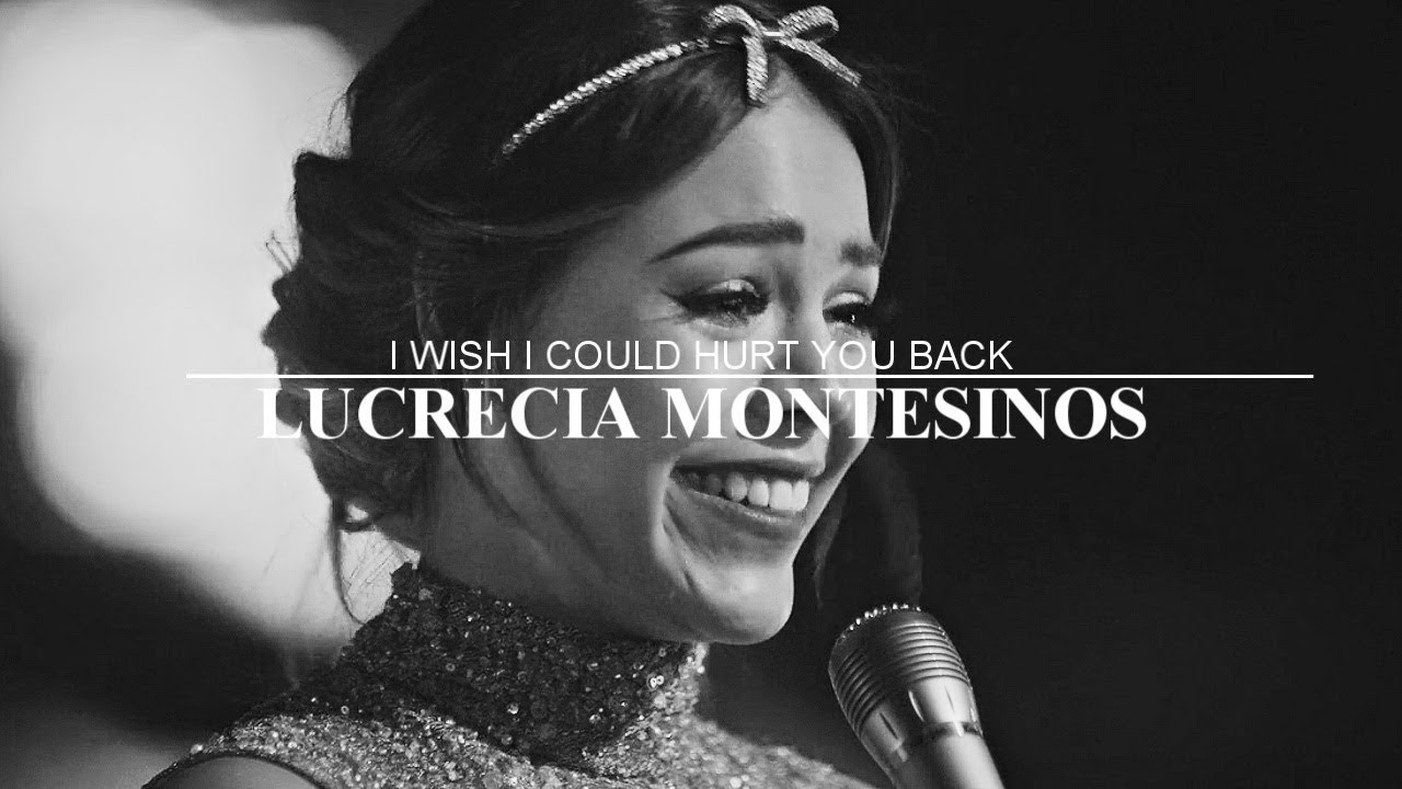 Lucrecia Montesinos | I wish I could hurt you back