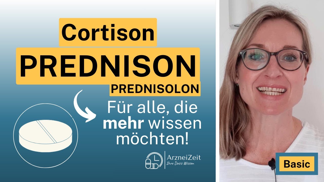 Prednison & Prednisolon Basic ➡️ Das sollten Sie zur Einnahme Ihres Cortisons wissen! (kurz)