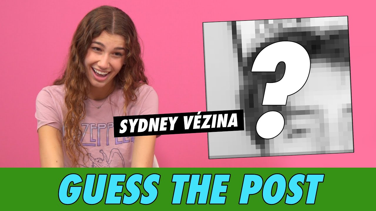Sydney Vézina - Guess The Post
