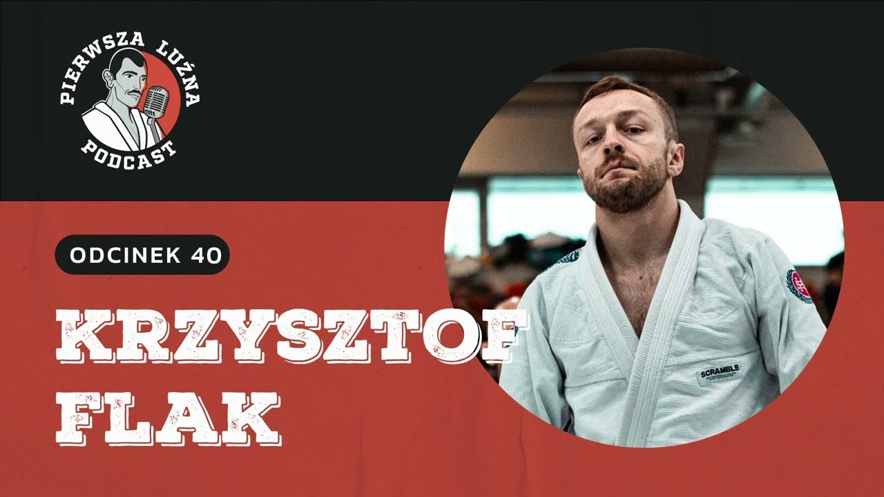 Pierwsza Luźna Podcast - ep 40 - Krzysztof Flak