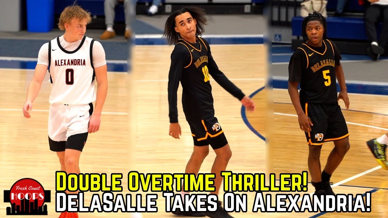 DeLaSalle vs Alexandria Goes To DOUBLE OT! Top-5 Teams Go At It!