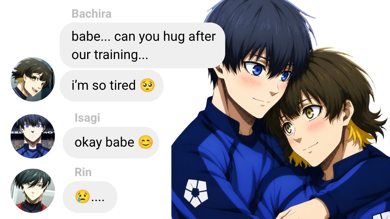 If Isagi is Bachira's Boyfriend &mdash; PART 2 | Blue Lock Text Story