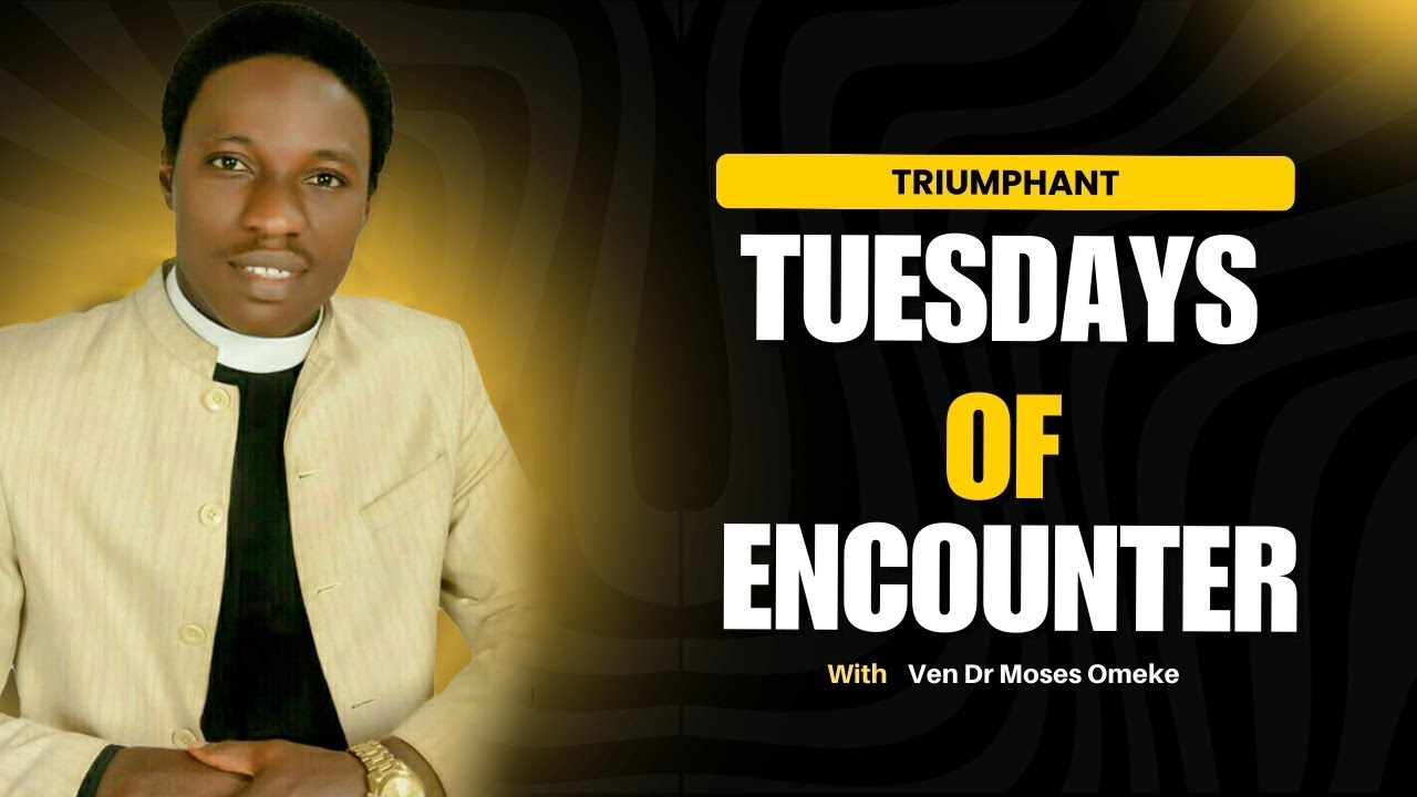 TRIUMPHANT TUESDAYS OF ENCOUNTER