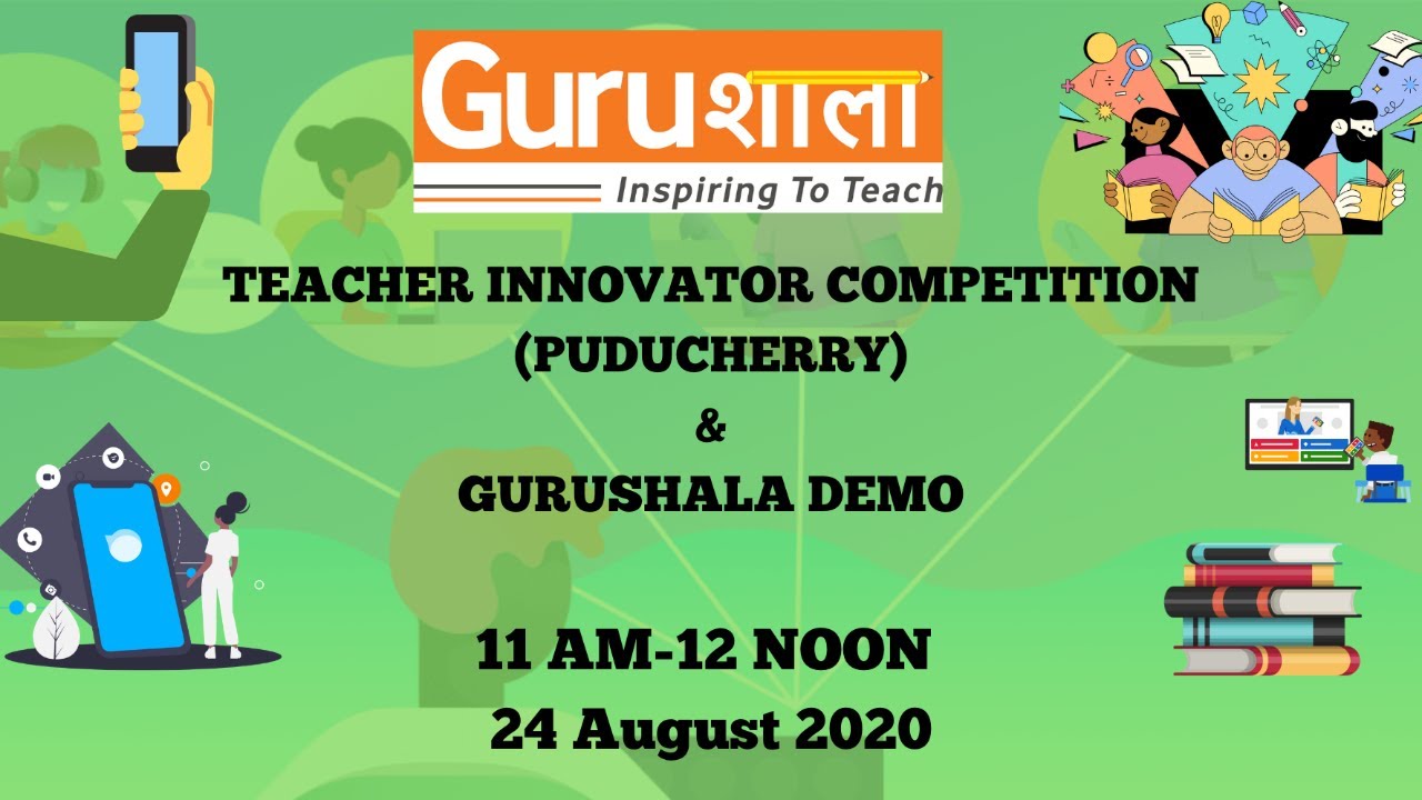 Teacher Innovator Competition and Gurushala Demo (Puducherry)