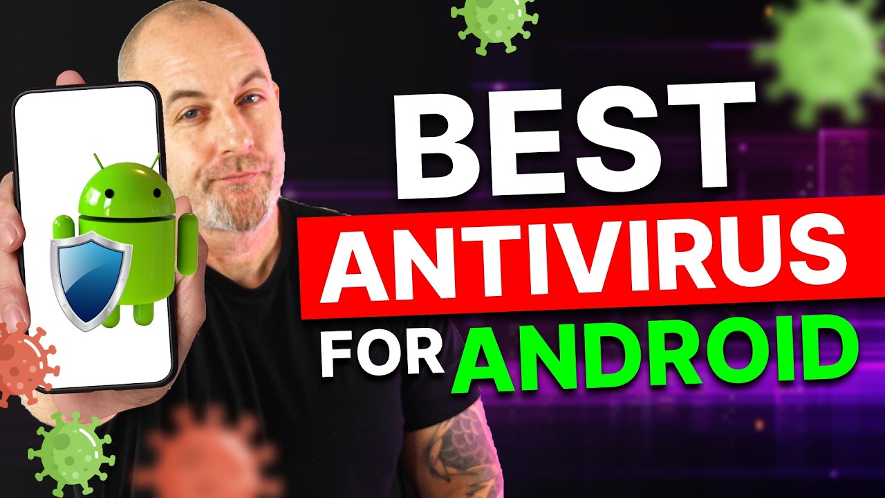 Best Antivirus for Android | What You Need vs What You Don&rsquo;t