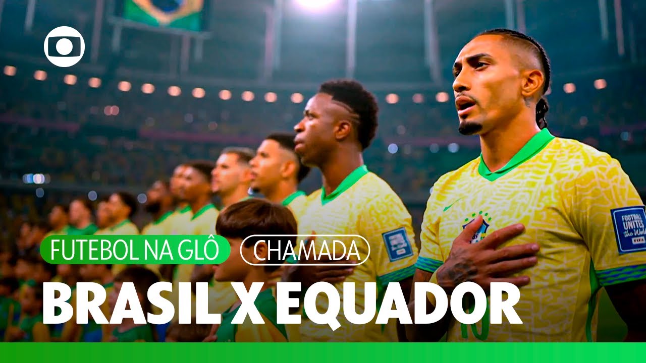 Hoje tem Brasil x Equador em campo pelas Eliminat&oacute;rias da Copa! | Futebol na Gl&ocirc; | TV Globo
