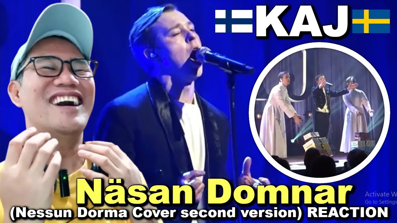 KAJ - Näsan Domnar (Nessun Dorma Cover second version) REACTION