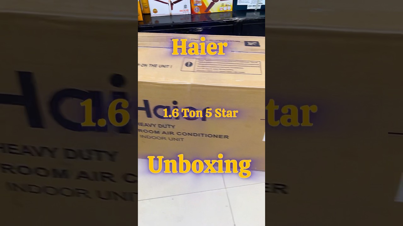 Unboxing Haier 1.6 Ton 5 star heavy duty split AC inverter Technology 2025 under 48000 #splitac