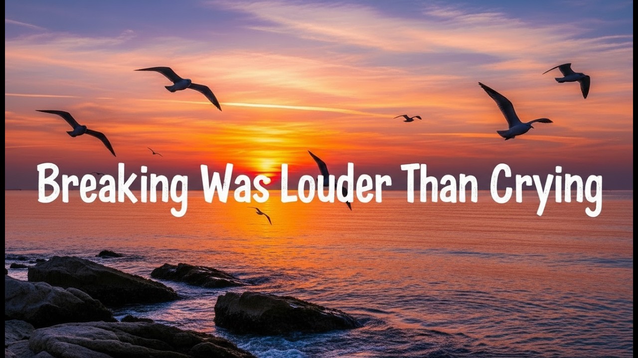 Breaking Was Louder Than Crying - Sad English Lyrics - Naverra