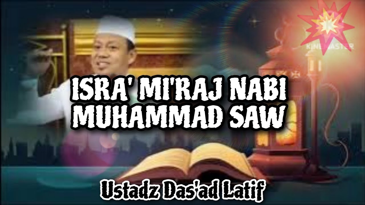 HIKMAH PERJALANAN ISRA' MI'RAJ NABI MUHAMMAD SAW