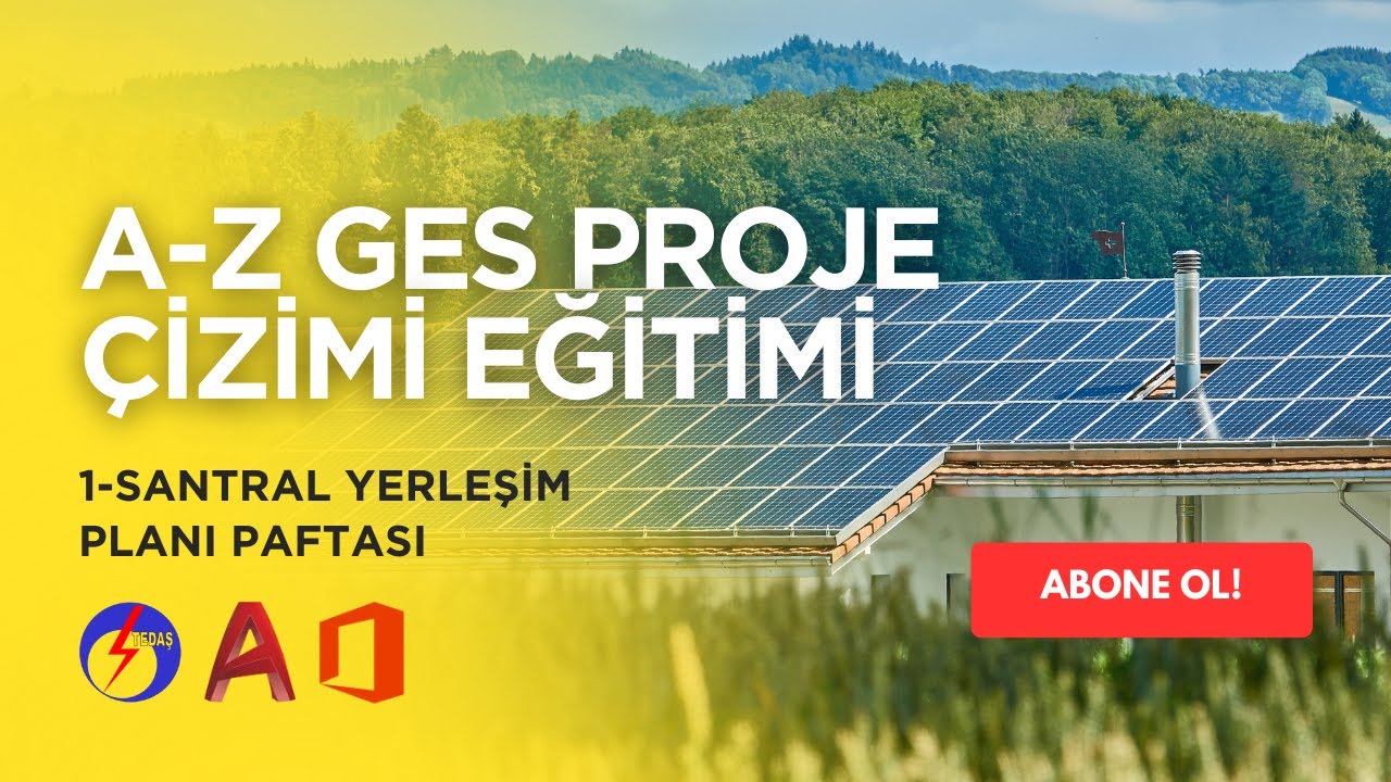 GES Santral Yerleşim Planı Nasıl Çizilir? (A-Z GES Proje Çizimi Eğitimi)