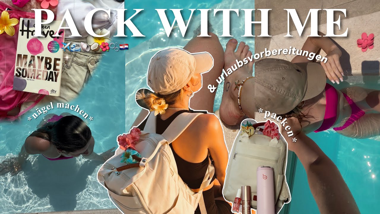 Urlaubsvorbereitung für einen Girlstrip 🌺✈️🇭🇷 | Koffer packen, Nägel machen, Wimpern färben