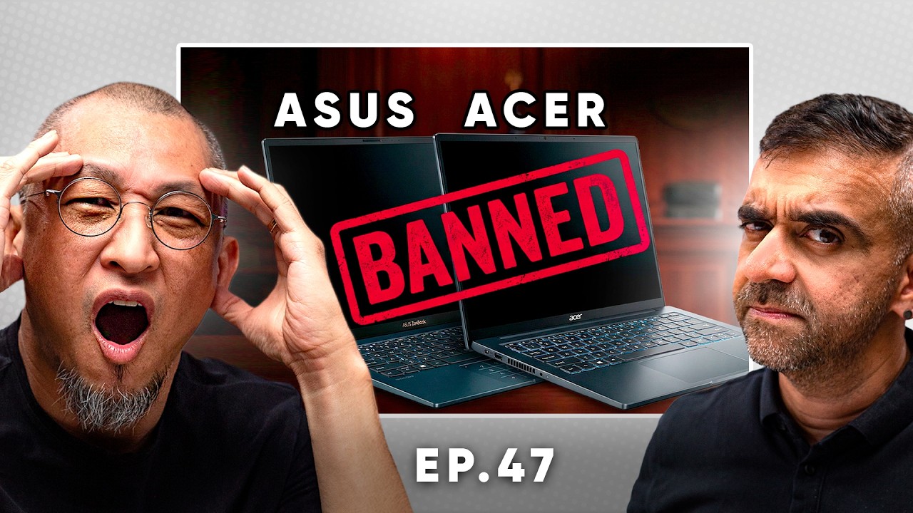 ASUS & Acer BANNED! + Pixel 10a Compromise? | What The Tech: EP.47