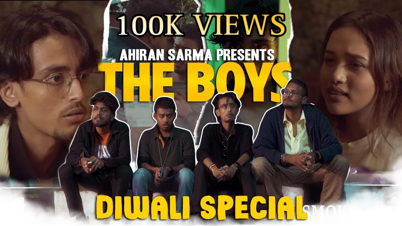 THE BOYS &ldquo;Reality Check&rdquo; | Ahiran Sarma Films Presents | Assamese Short Film |