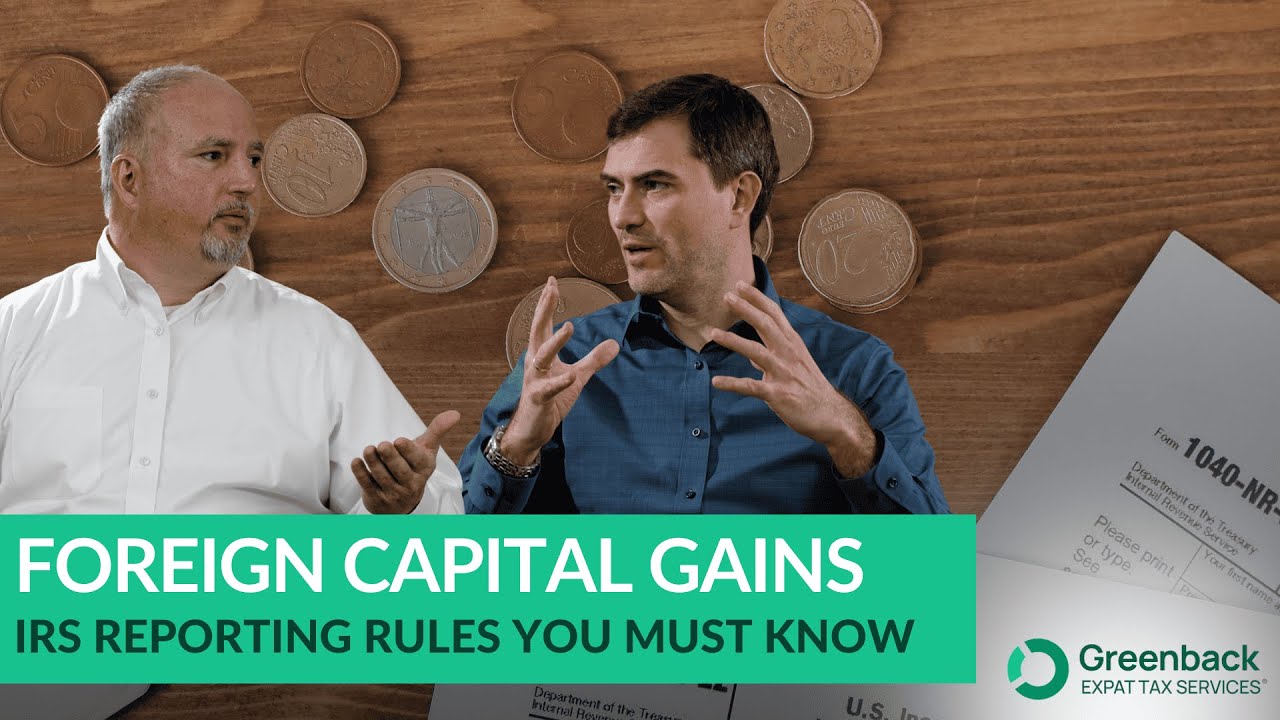 Do US Expats Owe Tax on Foreign Capital Gains?