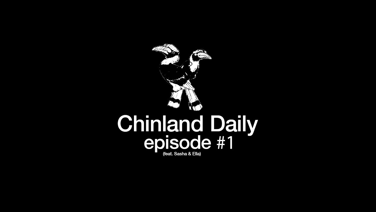 Chinland Daily - Episode #1