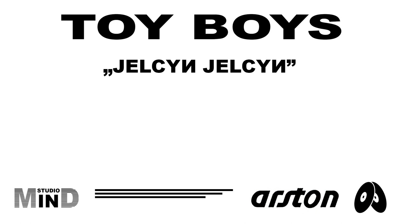 Toy Boys – Jelcyn Jelcyn (Super Mix / Dance Mix / D.J Mix)