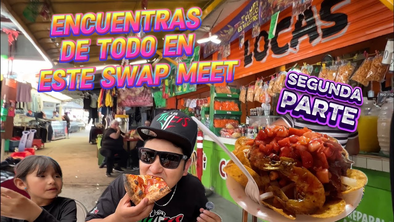 Segunda Parte d se ENCUENTRA DE TODO en este Swap Meet de #tijuana #swapmeet