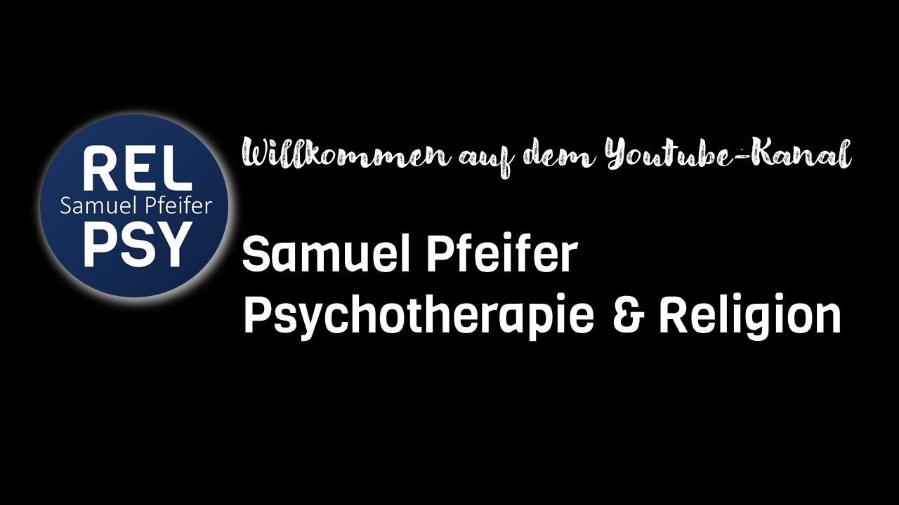 Samuel Pfeifer Psychotherapie und Religion, Spiritual Care und Seelsorge