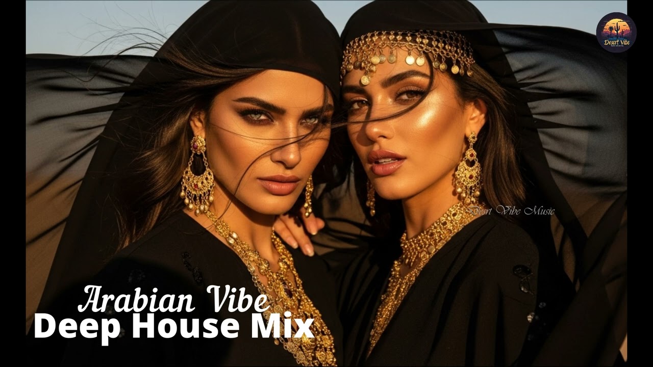 Middle Eastern Vibes | Deep House Chill, Dubai Beats & Arabic Lounge Mix